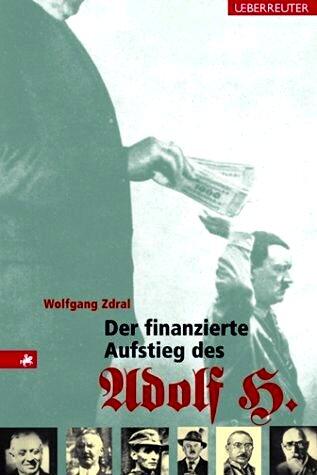 Wer finanzierte Hitler und die NSDAP?