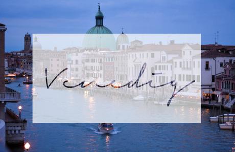Venedig: 7 Dinge, die du wissen solltest
