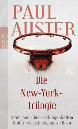 Paul Auster: Die New York-Triologie