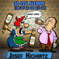 Josef Kickartz - So Viel Alkohol Kannst Du Mir Gar Nicht Geben