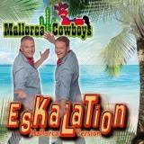 Mallorca Cowboys - Eskalation