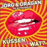 Jörg & Dragan (Die Autohändler) - Küssen Oder Wat
