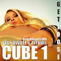 Cube 1 feat. Qwote & Pitbull - Get Loose