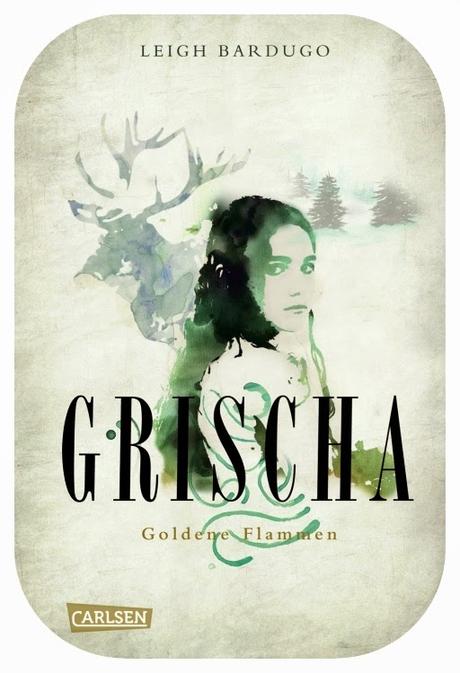 Rezension Leigh Bardugo: Grischa 01 - Goldene Flammen