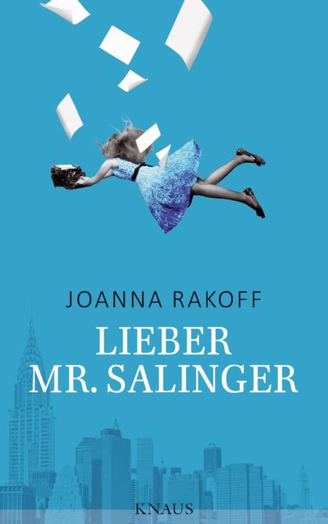 Rezension: Lieber Mr. Salinger von Joanna Rakoff