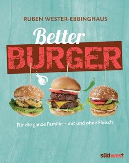 [Buchvorstellung] Better Burger von Ruben Wester-Ebbinghaus