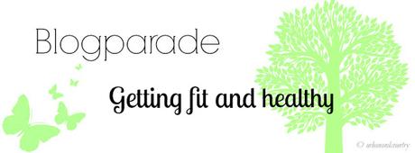 [Blogparade] Getting fit and healthy