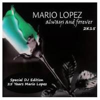 Mario Lopez - Always & Forever 2k15