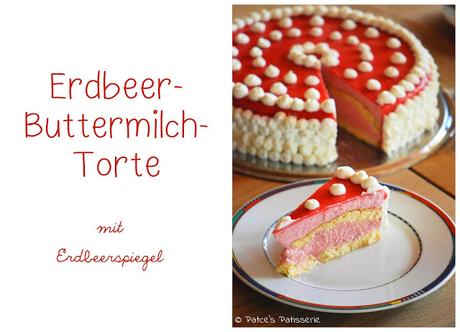 Erdbeer-Buttermilch-Torte mit Fruchtspiegel [Zur Gast in der Glücksbäckerei]