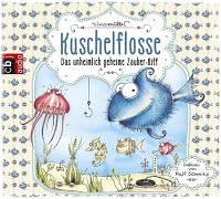 [Rezension] Kuschelflosse — Das unheimlich geheime Zauber-Riff (N. Müller)