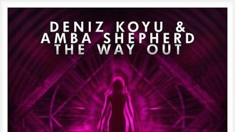 Deniz Koyu - The Way Out (ft. Amba Shepherd)