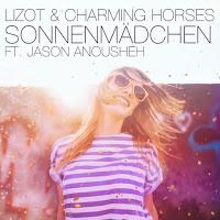 LIZOT & Charming Horses feat. Jason Anousheh - Sonnenmädchen
