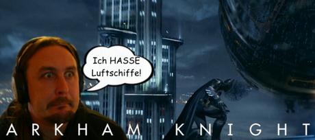 Let´s Play Batman – Arkham Knight ★ 025 ★  Ich hasse Luftschiffe!