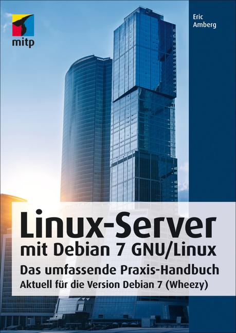 Buchrezension: Linux-Server mit Debian 7 GNU/Linux