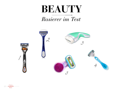 Beautyreview | 5 Rasierer im Test
