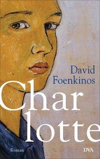 Rezension: Charlotte von David Foenkinos