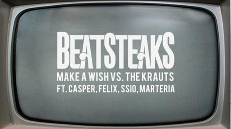 Beatsteaks – Make a Wish vs. The Krauts feat. Casper, Felix, SSIO, Marteria