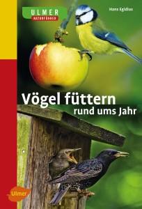Vögel füttern, rund ums Jahr - Copyright Ulmer-Verlag
