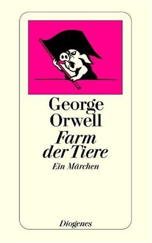 George Orwell: Die Farm der Tiere