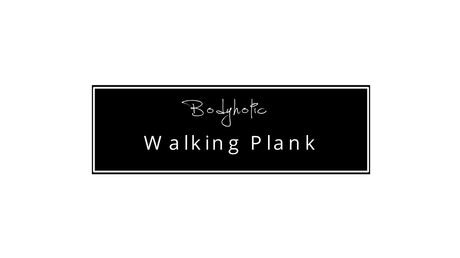 Walking Plank