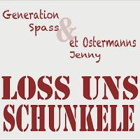 Generation Spass - Loss Uns Schunkele