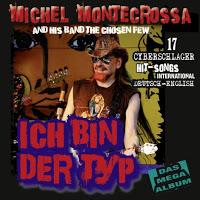 Michel Montecrossa - Ich Bin Der Typ