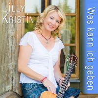 Lilly Kristin - Was Kann Ich Geben