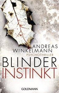 Andreas  Winkelmann - Blinder Instinkt