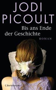 Jodi  Picoult - Bis ans Ende der Geschichte