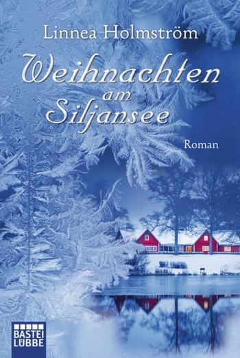 Weihnachten am Siljansee
 - Linnea Holmström - Taschenbuch
