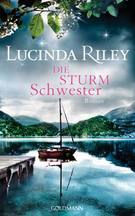 [Rezension] Die Sturmschwester von Lucinda Riley