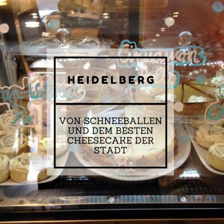 Heidelberg – Von Schneeballen und dem besten Cheesecake der Stadt