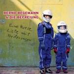 CD-REVIEW: Bernd Begemann – Eine kurze Liste mit Forderungen