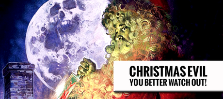 Christmas Evil - You Better Watch Out! (1980)