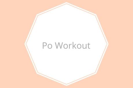 Po Workout