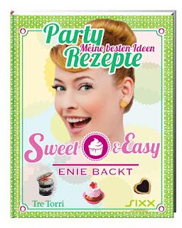 Rezension: Sweet & Easy Enie Backt - Party Rezepte