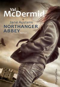 Jane Austens Northanger Abbey von Val McDermid