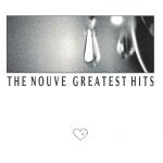 CD-REVIEW: The Nouve – Greatest Hits