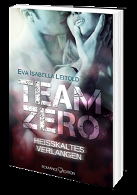 Eva Isabella Leitold – Team Zero – Heisskaltes Verlangen (Print)