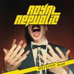 CD-REVIEW: Royal Republic – Weekend Man