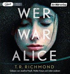 Rezi: T. R. Richmond - Wer war Alice? Rezi: T. R. Richmond - Wer war Alice?