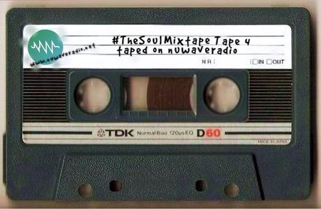 Nuwaveradio presents #TheSoulMixtape Tape No.4