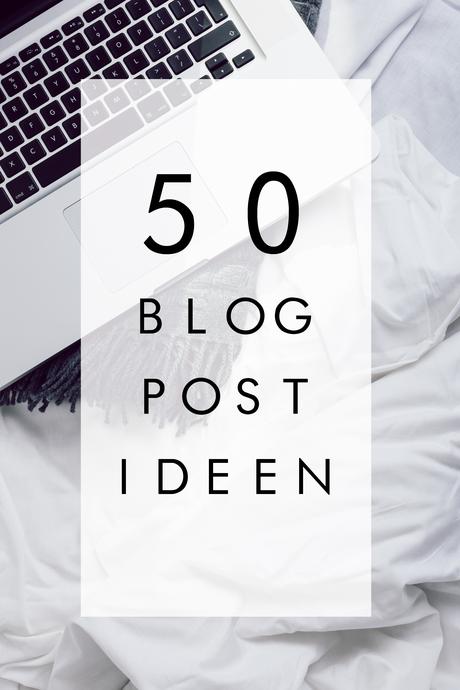 50 Blog Post Ideen