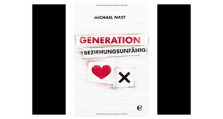 Rezension: Generation Beziehungsunfähig