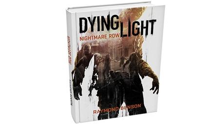 Dying Light: Ab jetzt geht das Gemetzel in schriftlicher Form weiter!
