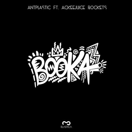 Antiplastic – Booka feat. Ackeejuice Rockers (Blogrebellen Premiere) [Video]