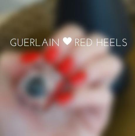 Lackiert: Guerlain Red Heels