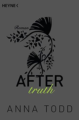Anna Todd: After Truth (After 2)