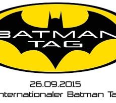 Am Samstag den 26.09.2015 ist der 1. Internationale Batman-Tag!
