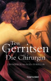 Die Chirurgin von Tess Gerritsen